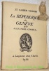 La République de Genève. 5e Cahiers Vaudois.. CINGRIA, Alexandre.
