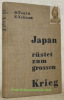 Japan rüstet zum grossen Krieg.. Tanin, O. - Yohann, E.