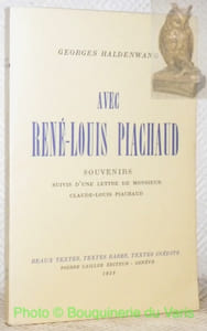 Avec René-Louis Piachaud.  Souvenirs. Collection Beaux textes, Textes rares, Textes inédits.