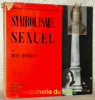 Symbolisme sexuel.Bibliothèque internationale d’érotologie.. BOULLET, Jean.