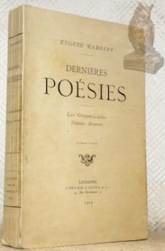 Dernières poésies. Les Gruyériennes. Poésies diverses. 2e édition.. RAMBERT, Eugène.