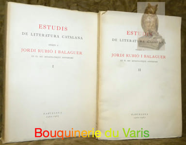Estudis de literatura Catalana oferts a Jordi Rubio I Balaguer en el seu setanta-cinquè aniversari. Tomo I y II. Estudis Romanics. Volum X, XI.
