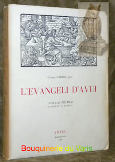 L’evangeli d’avui. Volum primer d’advent a pasqua. Volum segon de pasqua a advent.. CARDO, Carles.