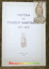 Historia del foment martinenc. 1877 - 1977. Proleg per Pau Vila. Introduccio per Josep Maria Ainaud de Lasarte.. SOLE I SABATER, Josep Maria.