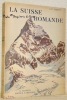 La Suisse romande. Couverture de Th.-J.Delaye. Illustré de 224 héliogravures.. RAMUZ, C.-F.