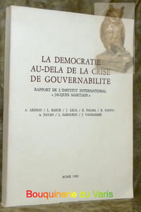 La démocratie au-delà de la crise de gouvernabilité. Rapport de l’Institut international “Jacques Maritain”.