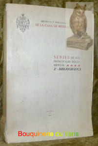 Archivo y Biblioteca de la Casa de Medinaceli. Series de sus principasles documentos 2a.Bibliografica.
