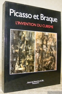 Picasso et Braque. L’invention du cubisme suivi d’une chronologie documentaire par Judith Cousins.. RUBIN, William.