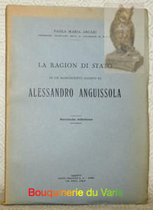 La ragion di stato in un manoscritto inedito di Alessandro Anguissola. Seconda edizione.