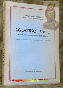 Agostino Bucci medico-politico alla Corte dei Savoia.