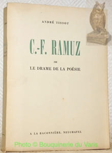 C.-F. Ramuz ou le drame de la Poésie.