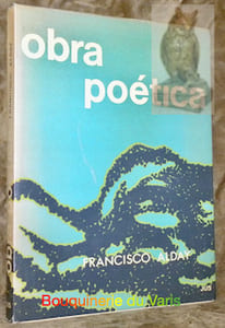 Obre poética. Ordenacion y Prologo de Alejandro Avilès. Coleccion Bicentenario 2.