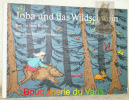 Joba und das Wildschwein. Bilder von Gerhard Oberländer.. BALDNER, Gaby.