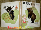 Bruin the Brown Bear. Story by Lida. Pictures by Rojan. Translated by Lily Duplaix.. LIDA. - ROJAN.