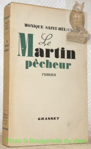 Le Martin pêcheur. Roman.