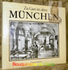 Zu Gast im alten M&uuml;nchen. Erinnerungen an Hotels, Wirtschaften und Caf&eacute;s. Bearbeitet von Eva Maria Graf und Erwin M&uuml;nz. 2., korrigierte Auflage.. ...