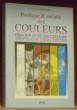 Poétique & Société des Couleurs. Essai sur la vie des couleurs entre elles et dans l’Histoire.. BEERLI, Conrad André.