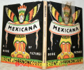 Mexicana. A book of pictures. First edition.. HARNONCOURT, René.