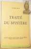 Traité du Mystère. Collection Beaux textes, textes rares, textes inédits.. WILD, Alfred.
