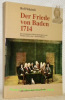 Der Friede von Baden. 1714. Ein europäischer Diplomatenkongress und Friedensschluss des “Anciens Régime”. Historische Schriften der Universität ...
