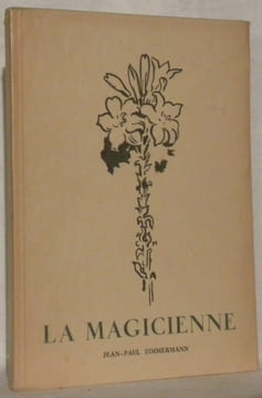 La Magicienne suivie de: Poisons.. ZIMMERMANN, Jean-Paul.