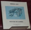 Winter im Gebirg.. LIST, Friedl.