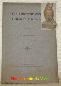 Die Erkenntnislehere Heinrichs von Gent. Dissertation.
