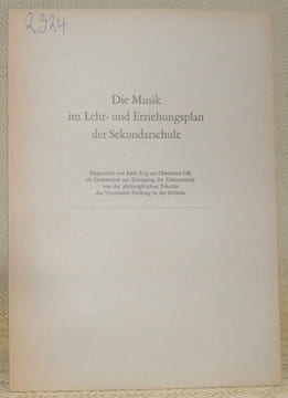 Die Musik im Lehr- und Erziehungsplan der Sekundarschule. Diss.. ALIG, Emil.
