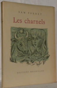 Les charnels. 1922-1955.