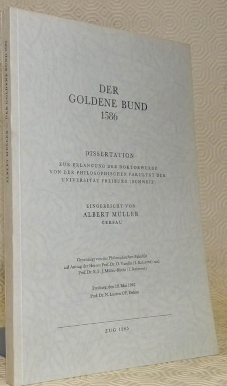 MÜLLER, Albert. - Der Goldene Bund 1586. Diss. - Livre Rare Book