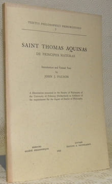 De Principiis Naturae. Introduction and Critical Text by John J. Pauson. Textus Philosophici Friburggenses 2.. AQUINAS, Saint Thomas.