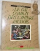Le gai combat des Cahiers Vaudois. Collection Tel fut ce siècle.. DUPLAIN, Georges.