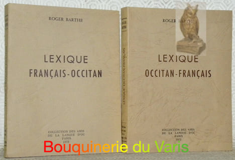 Lexique occitan-français. Lexique français-occitan.. BARTHE, Roger.