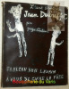 Tableau bon levain à vous de cuire la pâte. L’art brut de Jean Dubuffet.. LIMBOUR, Georges.