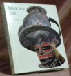 African art. Its background and traditions. Photographs by Hans Hinz.. WASSING, René S.
