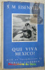 Que viva Mexico! With an introduction by Ernest Lindgren.. EISENSTEIN, S. M.