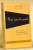 Vous avez la parole. Recueil de discours et de formules oratoires pour toutes les circonstances.. HUMBERT, J. - THIERRIN, P.