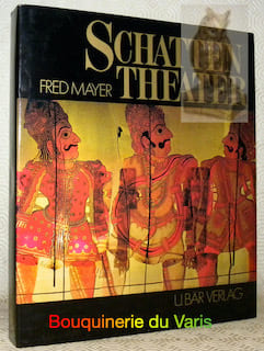 Schatten Theater.. MEYER, Fred.