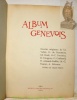 ALBUM GENEVOIS. Dessins originaux de Ed. Vallet, G. de Beaumont, Ed. Baud, H.-C. Forestier, D. Estopey, G. Guibentif, H. Armand-Delille, Ed.-G. ...