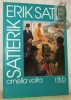 Satierik Erik Satie.. VOLTA, Ornella.