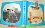 Marseille face à face. Mise en pages d’Etienne Sved. Collection Pleine Lumière.. GALLOCHER, Pierre.  VIRY, Louis.