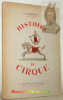 Histoire du Cirque. Illustrations photographiques et dessinées de l’auteur.. SERGE.