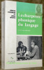 La charpente phonique du langage. Collection Arguments.. Jakobson, Roman. - Waugh, Linda.