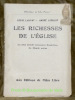 Les richesse de l’Eglise.La Biblioth&egrave;que du Libre Penseur.. LORULOT, Andr&eacute;. LAUNAY, Louis.