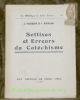 Sottises et Erreurs du Catéchisme.La Bibliothèque du Libre Penseur 23.. Frateretto,L. - Montclair,P.