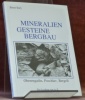 Mineralien Gesteine Bergbau. Oberengadin, Puschlav, Bergell. Ein Lexikon von A-Z.2. Auflage.. SURY, Ernst.