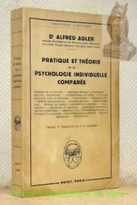 Pratique et théorie de la psychologie individuelle comparée. Préface et traduction du Dr. H. Schaffer. Collection: Bibliothèque Scientifique.