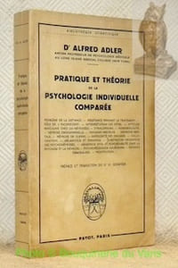Pratique et théorie de la psychologie individuelle comparée. Préface et traduction du Dr. H. Schaffer. Collection: Bibliothèque Scientifique.