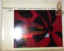 1re Biennale internationale de la tapisserie Lausanne 1962. Musée Cantonale des Beaux-arts.. 