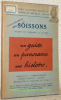 Soissons avant et pendant la Guerre. Guides Illustrés Michelin des Champs de Bataille.. 